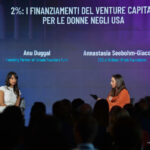 Anu Duggal, Founding Partner di Female Founders Fund e Annastasia Seebohm-Giacomini, CEO di Brilliant Minds Foundation